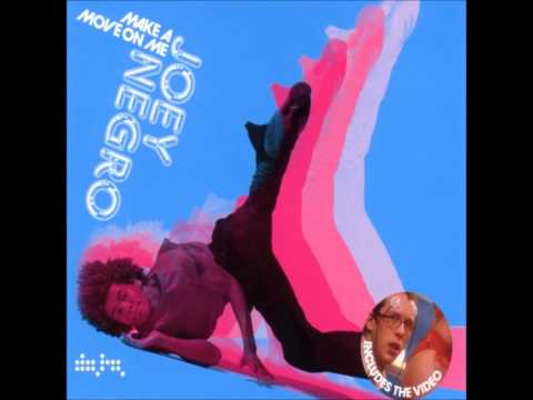 Joey Negro - Make a Move On Me (Extended Club Mix) [HQ]