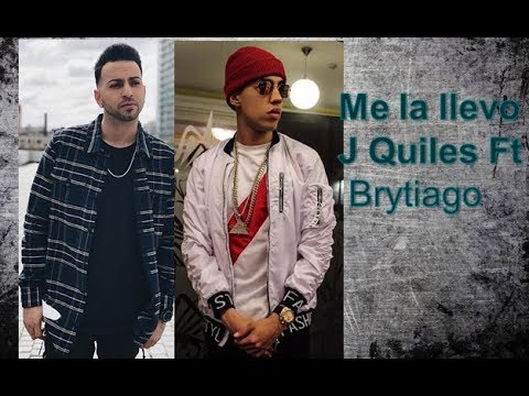 Me la llevo - J Quiles Ft  Brytiago   - Audio Oficial