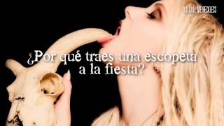 Why&#39;d You Bring A Shotgun To The Party ~ The Pretty Reckless (Subtitulado en Español)