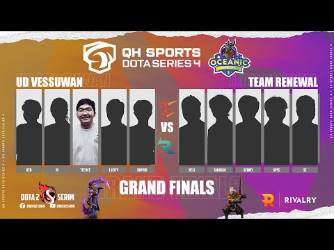 UD Vessuwan vs Team Renewal - QH Sports Dota Series 4 - Grand Finals - B05