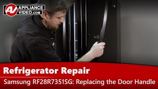 Samsung Refrigerator Repair - Door Latch Is Damaged - Right Door Handle Assembly