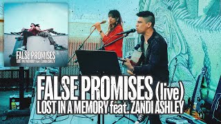 False Promises - Lost in a Memory feat. Zandi Ashley (Acoustic Live)