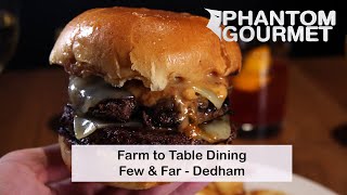 Farm to Table Dining at Few & Far in Dedham