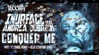 InUrFace feat. Andrea Qubrick - Conquer Me (Bass Machines Remix)