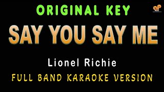 SAY YOU SAY ME - Lionel Richie (HQ KARAOKE VERSION)