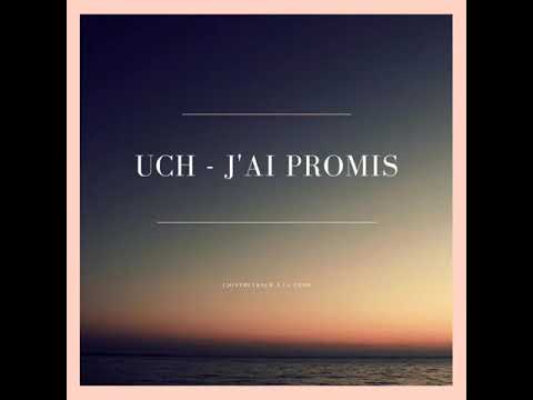 Uch - J'ai promis