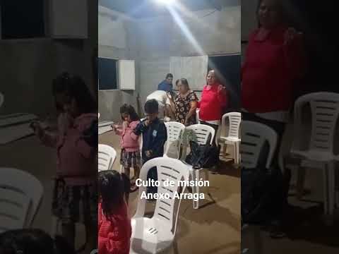 culto de misión - Anexo Arraga