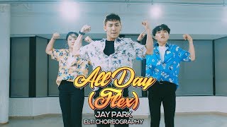 [ELTI] 박재범(Jay Park) - All Day (Flex)