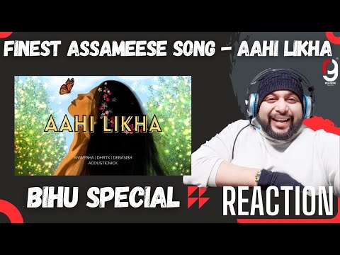 Aahi Likha - Anwesha, DHRTX, Debasish, AcousticNick | Assamese Song | REACTION BY RG | ZUBEEN GARG