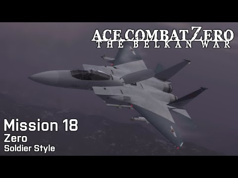 Ace Combat Zero: Mission 18 - Zero (Final Mission, Soldier Style, Ace Difficulty)