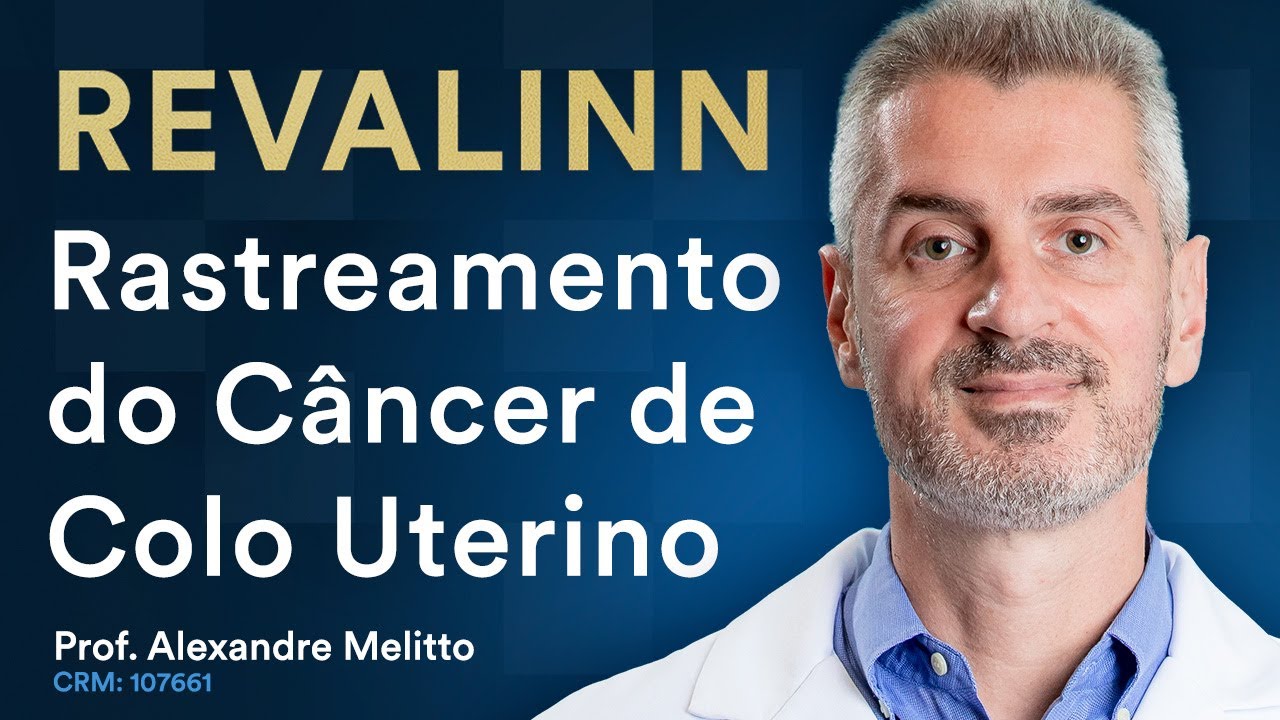 REVALINN: Rastreamento do Câncer de Colo Uterino