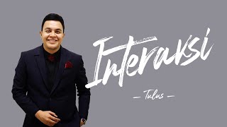 Download lagu Tulus - Interaksi (Lirik Video) mp3