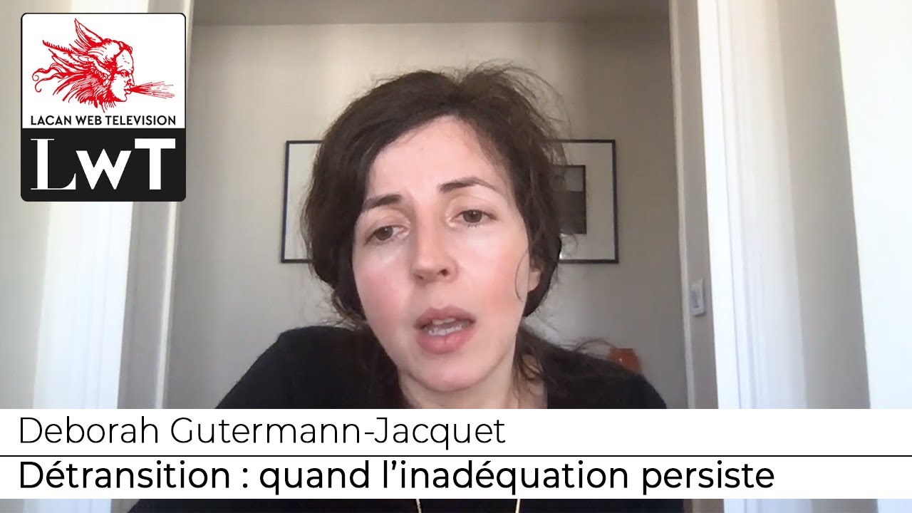 Détransition : quand l’inadéquation persiste // Deborah Gutermann-Jacquet