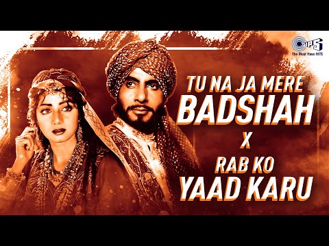 Tu Na Ja Mere Baadshah Ek Vada Ke Liye X Rab Ko Yaad Karu | Khuda Gawah | 90s Hits Hindi Songs
