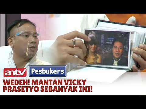 Mantan Pacar Vicky Prasetyo Banyak Banget, Listnya Sampai Tebel! | Pesbukers ANTV