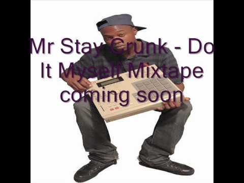 Mr Stay Crunk - I Don't Make Love