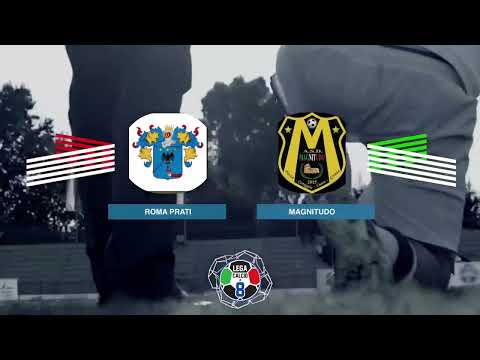 LEGACALCIO8 STAGIONE 21/22 SERIE B: ROMA PRATI - MAGNITUDO