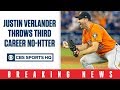 Justin Verlander throws THIRD career NO-HITTER | CBS Sports HQ