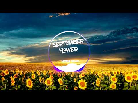 SEPTEMBER FLOWER (NIMBIA REMIX) - TOULIVER X RHYMASTIC X TRA MY IDOL -
