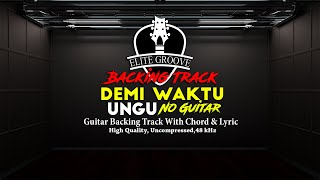 Download lagu Demi Waktu Backing Track - Ungu (No Guitar) mp3