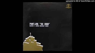 Phatjak - So High (Original Mix) HQ