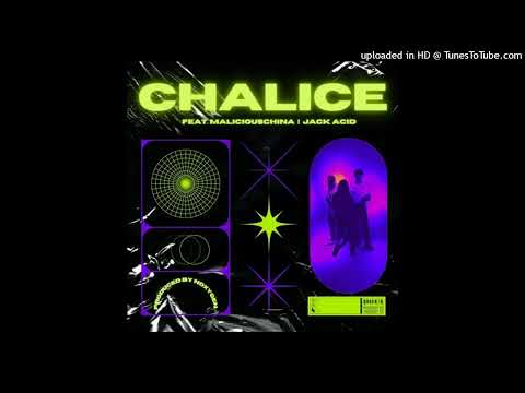 MULTIPLEXES - CHALICE Ft. MALICIOUSCHINA & JACK ACID (PROD. NOXYGEN)