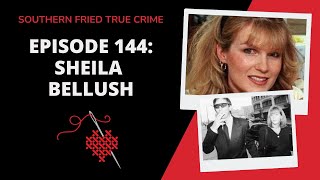 Episode 144: Sheila Bellush