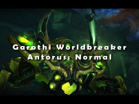 Garothi Worldbreaker: Antorus Normal