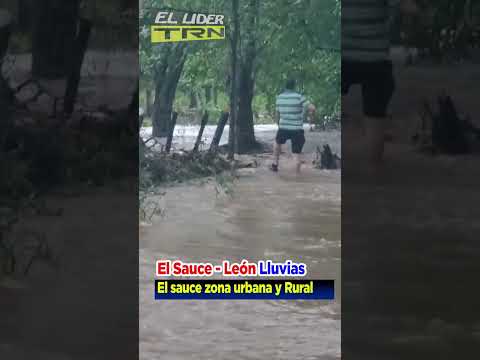 León lluvia  El sauce zona urbana y Rural