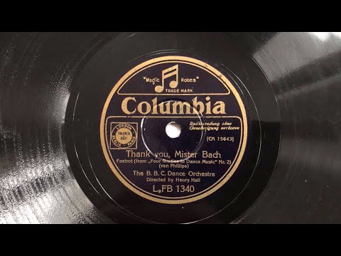 HENRY HALL: Thank You, Mister Bach - The Goona Goo - London 1936/37 Danceband