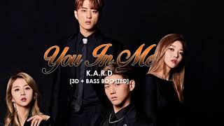 [3D+BASS BOOSTED] K.A.R.D (카드) - YOU IN ME (유 인 미) | bumble.bts