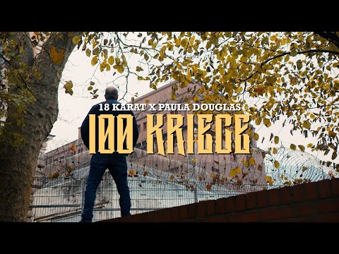18 KARAT & PAULA DOUGLAS - 100 Kriege [Official Video] prod. by ThisIsYT & Fade