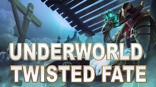 Underworld Twisted Fate Skin Spotlight 2017 - League of Legends