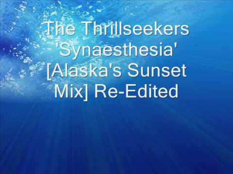 The Thrillseekers 'Synaesthesia' [Alaska's Sunset Mix] (Extended) HQ