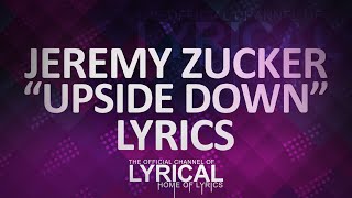 Jeremy Zucker - Upside Down (Ft. Daniel James) Lyrics