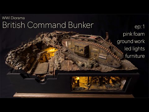 WWI Diorama   British Command Bunker   ep1