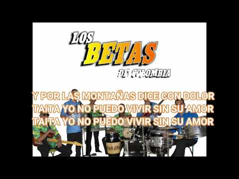 TAITA CRISTO  LOS BETAS DE COLOMBIA KARAOKE CON LETRA