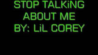 STOP TALKIN&#39; BOUT ME - LIL COREY