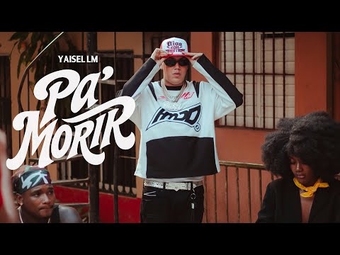 Yaisel LM - Pa Morir 🪦