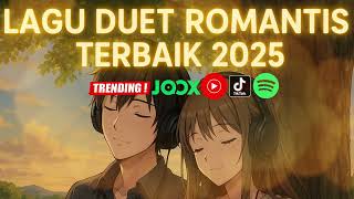 Download lagu LAGU DUET ROMANTIS TERBAIK 2025 💖 Pop Viral TikTok & Spotify | Enak Didengar Bikin Baper mp3