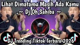 Download lagu DJ LIHAT DIMATAMU MASIH ADA KAMU II DJ VIRAL FYP TIKTOK TERBARU 2026. mp3