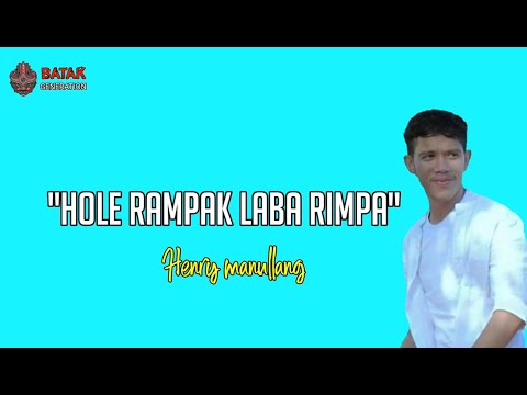 HOLE RAMPAK LABA RIMPA - HENRY MANULLANG LIRIK | UNOFFICIAL