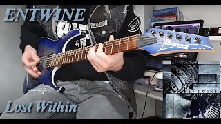 Entwine - Lost Within  ( Guitar cover )