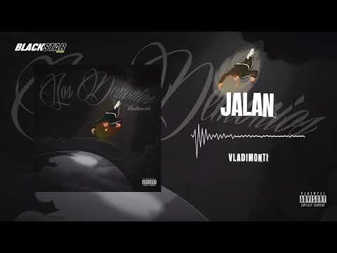@vladimonti3991 - Jalan (Audio Oficial) #LOSDEMONIOS