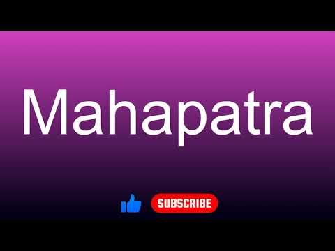 How to correctly pronounce - Mahapatra