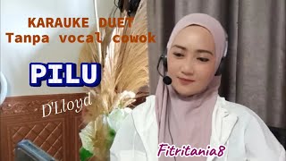 Download lagu KARAUKE DUET~PILU~D'Lloyd~duet bareng Fitritania8 mp3 Download lagu KARAUKE DUET~PILU~D'Lloyd~duet bareng Fitritania8 mp3