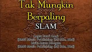 Download lagu Slam Tak Mungkin Berpaling... mp3