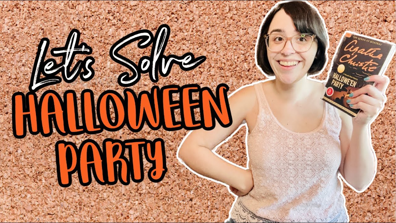 Trying to Solve An Agatha Christie Mystery (Again) | Solving Halloween Party by Agatha Christie