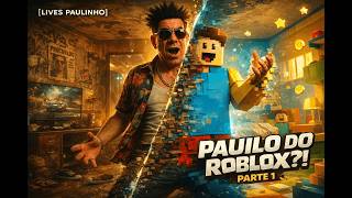 PAULO do RP ou do ROBLOX? — 18/02/2026