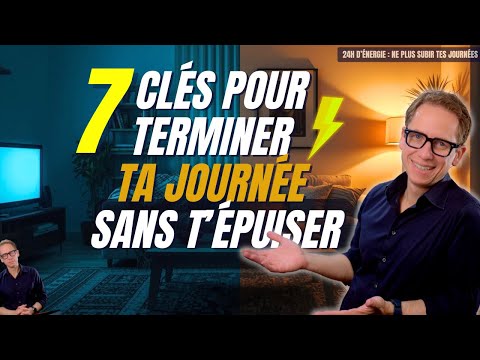 24H d’Énergie : 7 Clés Pour Terminer Ta Journée Sans T’Épuiser